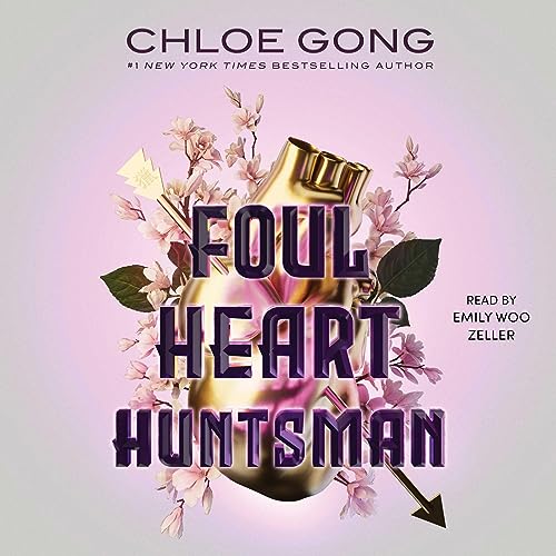 Foul Heart Huntsman By Chloe Gong
